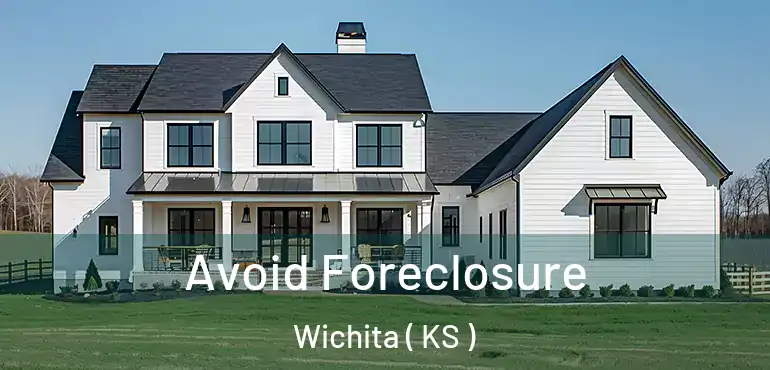  Avoid Foreclosure Wichita ( KS )