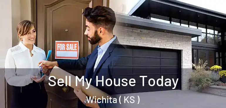  Sell My House Today Wichita ( KS )
